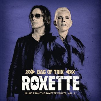 Roxette - Bag Of Trix Vol. 4 (Music From The Roxette Vaults)