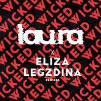 Lau.ra - Wicked (feat. Eliza Legzdina) (Remixes)
