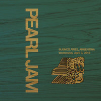 Pearl Jam - 2013.04.03 - Buenos Aires, Argentina (Live [Explicit])