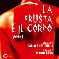 Carlo Rustichelli - La Frusta E Il Corpo