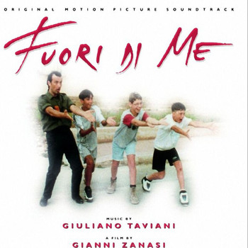Giuliano Taviani - Fuori Di Me (Original Motion Picture Soundtrack)