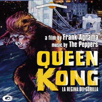 The Peppers - Queen Kong (Original Motion Picture Soundtrack)