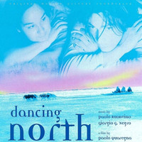 Paolo Buonvino - Dancing North (Original Motion Picture Soundtrack)