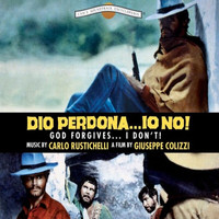 Carlo Rustichelli - Dio perdona... Io no! (Original Motion Picture Soundtrack)