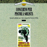 Francesco De Masi - Concerto per pistola solista (Original Motion Picture Soundtrack)