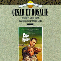 Philippe Sarde - Cesar et Rosalie (Original Motion Picture Soundtrack)