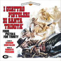 Roberto Pregadio - I quattro pistoleri di Santa Trinità