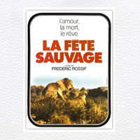 Vangelis - La fete sauvage (Original Motion Picture Soundtrack)