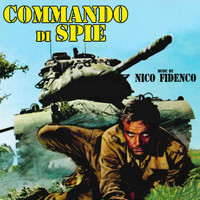 Nico Fidenco - Commando di spie (Original Motion Picture Soundtrack)