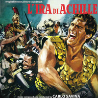 Carlo Savina - L'ira di Achille (Original Motion Picture Soundtrack)