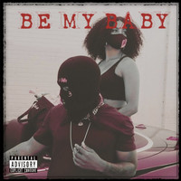 Mann - Be My Baby (Explicit)
