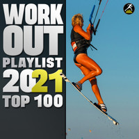 Workout Electronica, Workout Trance - Workout Playlist 2021 Top 100