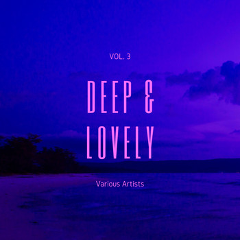 Various Artists - Deep & Lovely, Vol. 3 (Explicit)