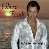 Oliver Frank - Wir war'n mehr