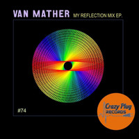 Van Mather - My reflection mix EP