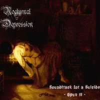 Nocturnal Depression - Soundtrack for a Suicide: Opus II (Explicit)