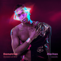 Demetrius - Speed Of Life (Meriton Remix)