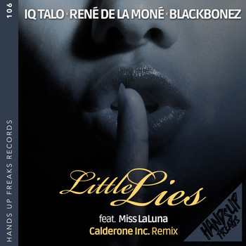 IQ-Talo, René de la Moné & BlackBonez feat. Miss LaLuna - Little Lies (Calderone Inc. Remix)