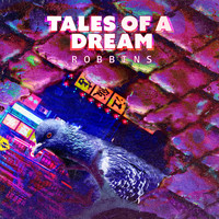 Robbins / - Tales of a Dream