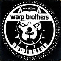 Warp Brothers - Dominator