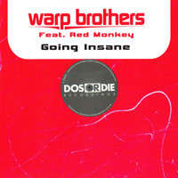 Warp Brothers feat. Red Monkey - Going Insane