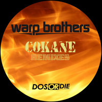 Warp Brothers - Cokane (Remixes)