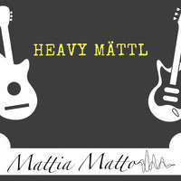 Mattia Matto - Heavy Mättl