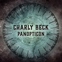 Charly Beck - Panopticon