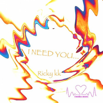 Ricky KK - I Need You...