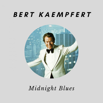 Bert Kaempfert - Midnight Blues