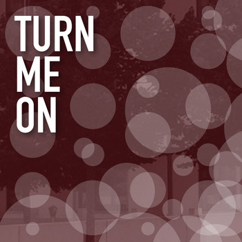 Various Artists - Turn Me On