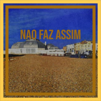 Various Artist - Nao Faz Assim