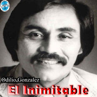 Odilio González - El Inimitable