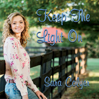 Sara Colyer - Keep the Light On