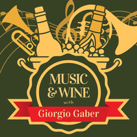 Giorgio Gaber - Music & Wine with Giorgio Gaber