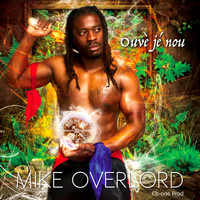 Mike Overlord - Ouvè Jé Nou