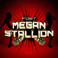 Fost - Megan Stallion (Explicit)