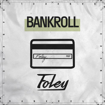 Foley - Bankroll (Explicit)