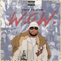 Twan da Dude - W.O.W (With or Without) (Explicit)