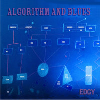 EDGY - Algorithm and Blues