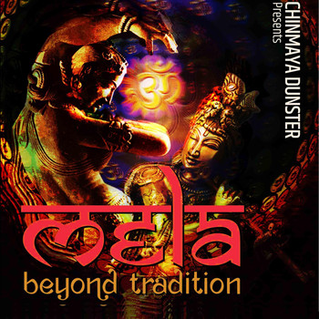 Chinmaya Dunster - Mela: Beyond Tradition (Explicit)