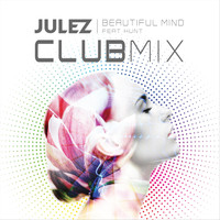 Julez - Beautiful Mind (Club Mix) [feat. Hunt]