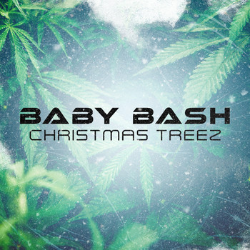Baby Bash - Christmas Treez (Explicit)
