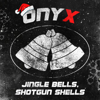 Onyx - Jingle Bells, Shotgun Shells (Explicit)
