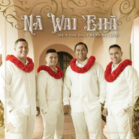 Nā Wai ʻEhā - He's the Only Reason I Live