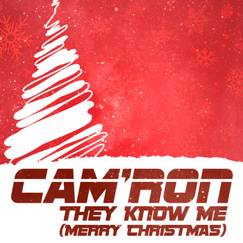 Cam'Ron - They Know Me (Merry Christmas) (Explicit)