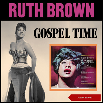 Ruth Brown - Gospel Time (Album of 1962)