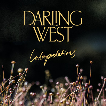 Darling West - Interpretations