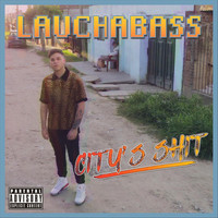 Laucha Bass - City's Shit (Explicit)