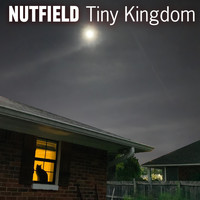Nutfield - Tiny Kingdom